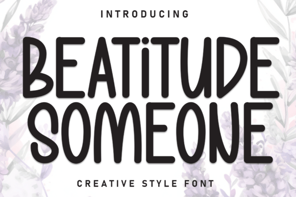 Beatitude Someone Font: A Relaxed Display Typeface Review