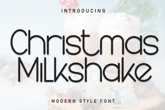 Christmas Milkshake Font: A Festive Typeface for Brands