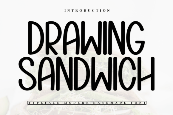 Drawing Sandwich Font: A Designer’s Branding Test