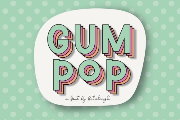 Gum Pop Font: A Sweet Typography Upgrade for Small Business Branding