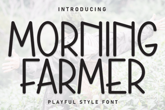Morning Farmer Font: Warmth for Editorial Design
